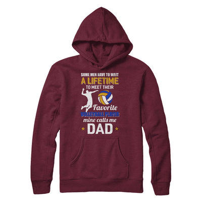 Funny My Favorite Volleyball Player Calls Me Dad T-Shirt & Hoodie | Teecentury.com