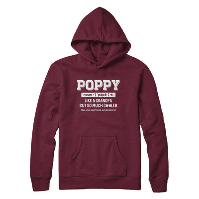 Poppy Like A Grandpa Only Cooler Fathers Day Gift T-Shirt & Hoodie | Teecentury.com