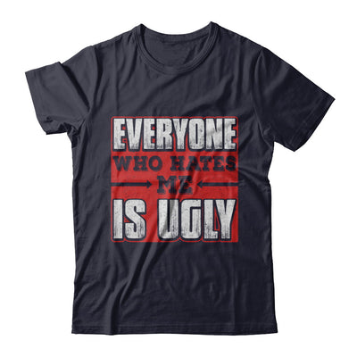 Everyone Who Hates Me Is Ugly T-Shirt & Hoodie | Teecentury.com