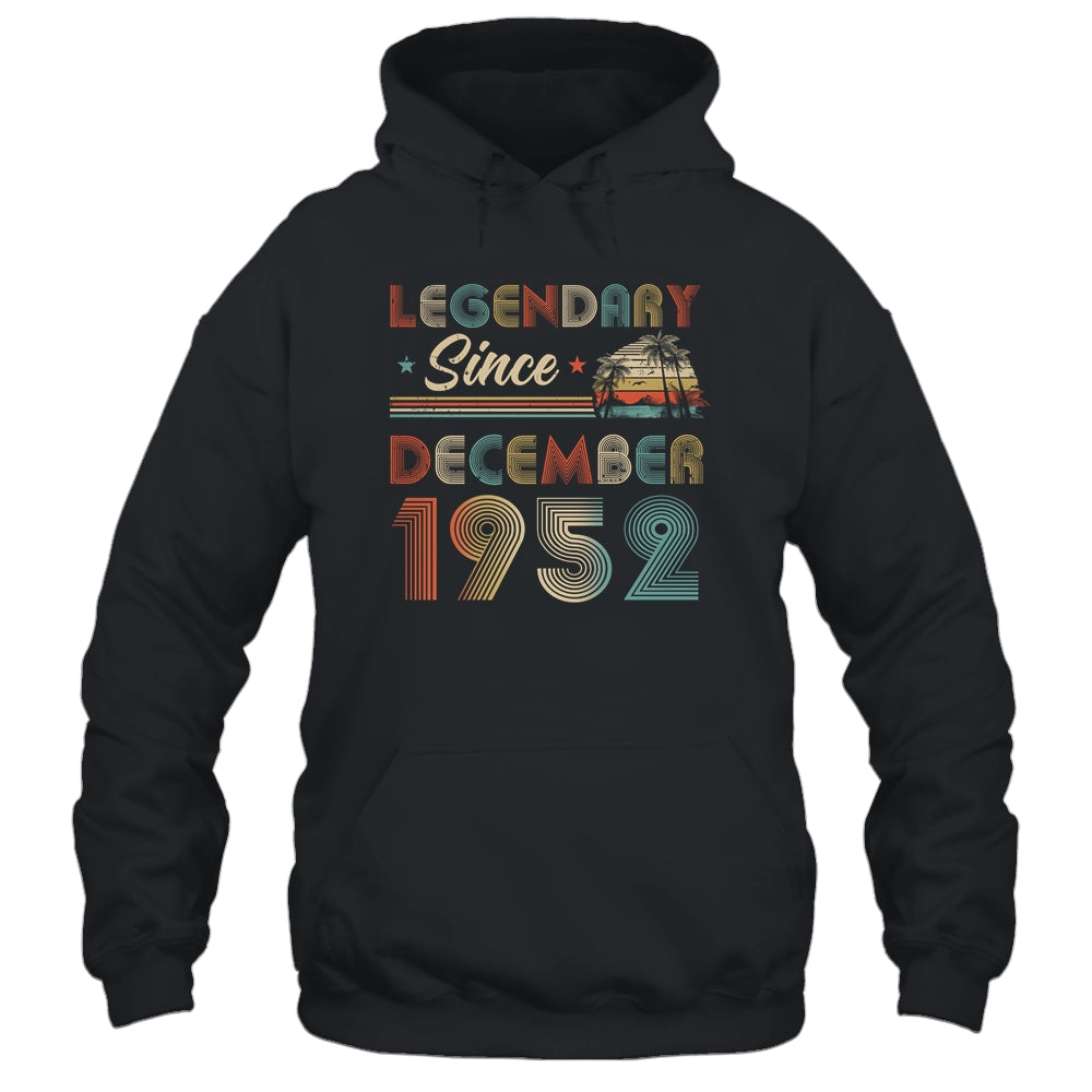 70th Birthday 70 Years Old Legendary Since December 1952 T-Shirt & Hoodie | Teecentury.com