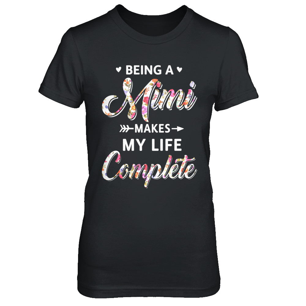 Being A Mimi Makes My Life Complete Mothers Day T-Shirt & Hoodie | Teecentury.com