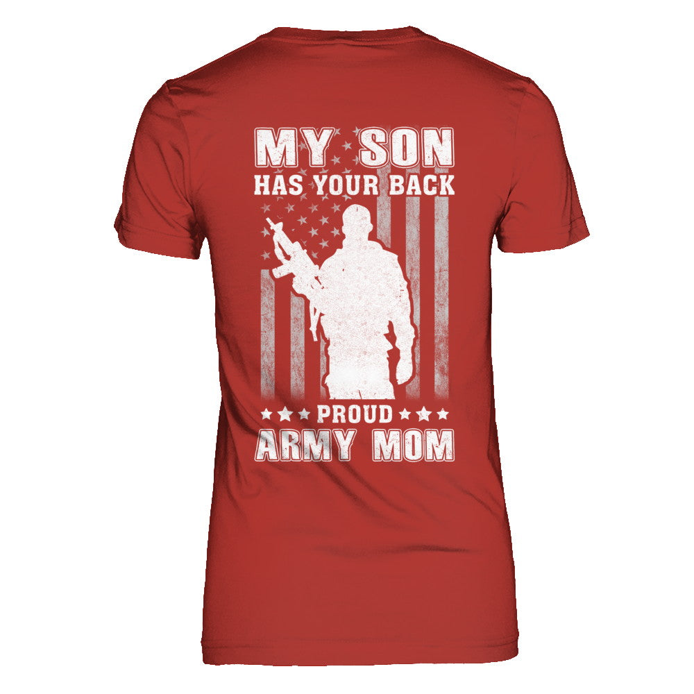 American Flag MY SON HAS YOUR BACK PROUD ARMY MOM T-Shirt & Hoodie | Teecentury.com