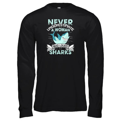 Never Underestimate A Woman Who Loves Shark T-Shirt & Tank Top | Teecentury.com