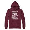I Survived The 70s Without A Helmet Or A Seatbelt 70Th Birthday T-Shirt & Hoodie | Teecentury.com