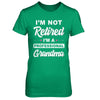 I'm Not Retired A Professional Grandma Mother Day Gift T-Shirt & Hoodie | Teecentury.com