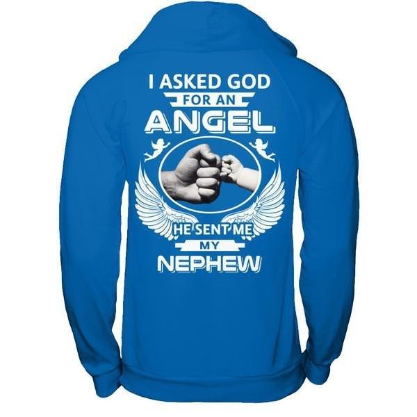 I Asked God For An Angel He Sent Me My Nephew T-Shirt & Hoodie | Teecentury.com