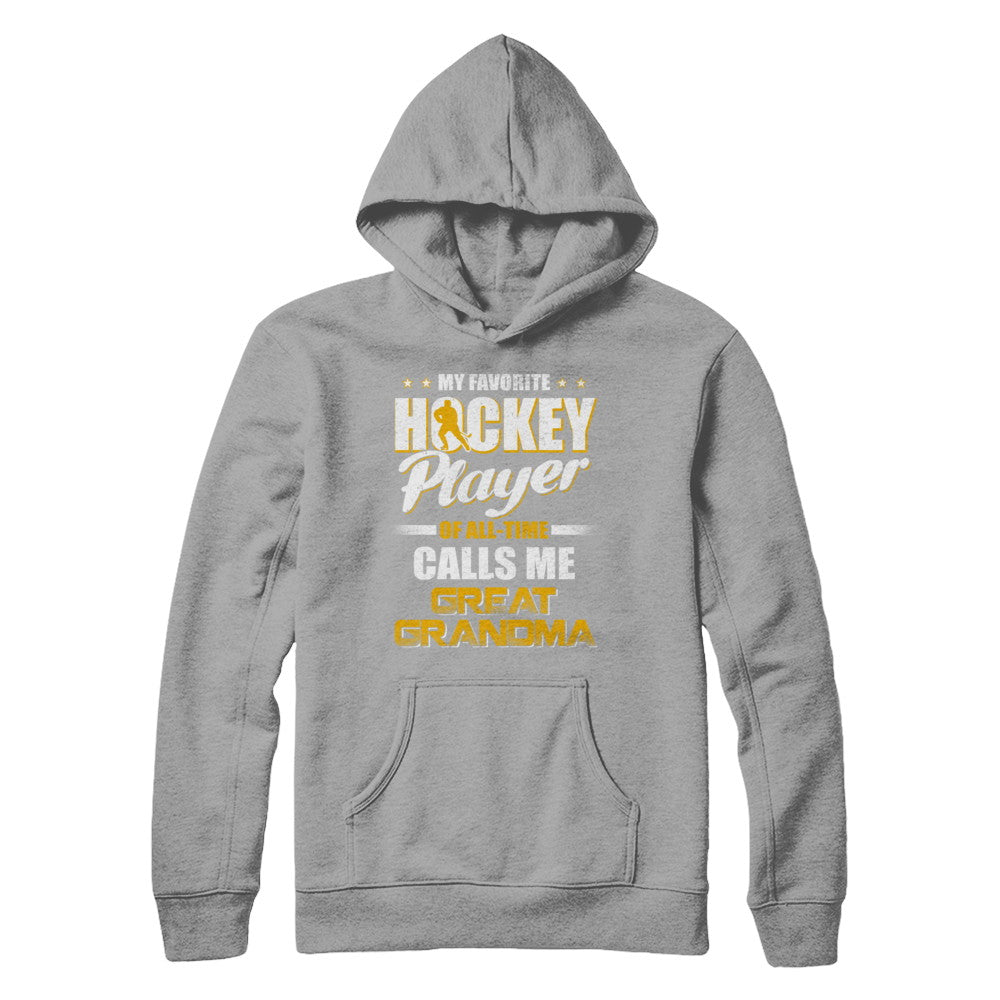My Favorite Hockey Player Calls Me Great Grandma Hockey T-Shirt & Hoodie | Teecentury.com
