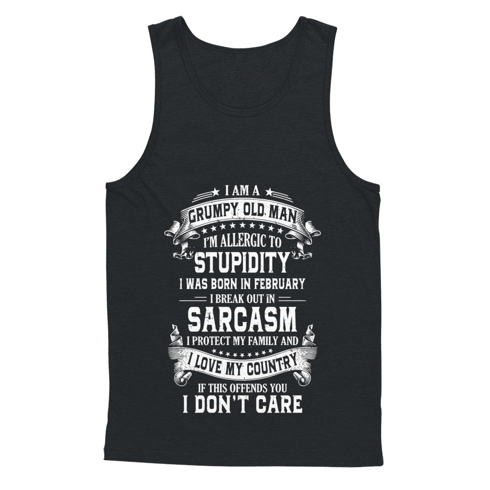 I Am A Grumpy Old Man I Was Born In February Birthday T-Shirt & Hoodie | Teecentury.com