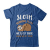 Sloth Running Team We'll Get There When We Get There T-Shirt & Hoodie | Teecentury.com