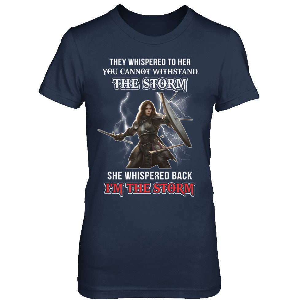 Knight Female She Whispered Back I Am The Storm T-Shirt & Hoodie | Teecentury.com