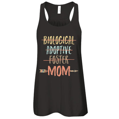 Not Biological Adoptive Foster Just Mom T-Shirt & Tank Top | Teecentury.com