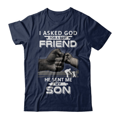 I Asked God For A Best Friend He Sent Me My Son Black Man T-Shirt & Hoodie | Teecentury.com