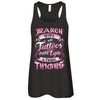 March Girl With Tattoos Pretty Eyes Thick Thighs T-Shirt & Tank Top | Teecentury.com