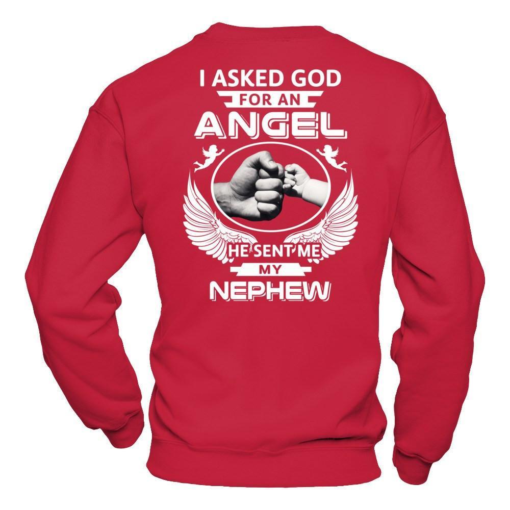 I Asked God For An Angel He Sent Me My Nephew T-Shirt & Hoodie | Teecentury.com