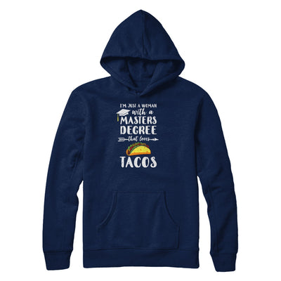 Just A Woman With Masters Degree Loves Tacos Graduation Gift T-Shirt & Tank Top | Teecentury.com