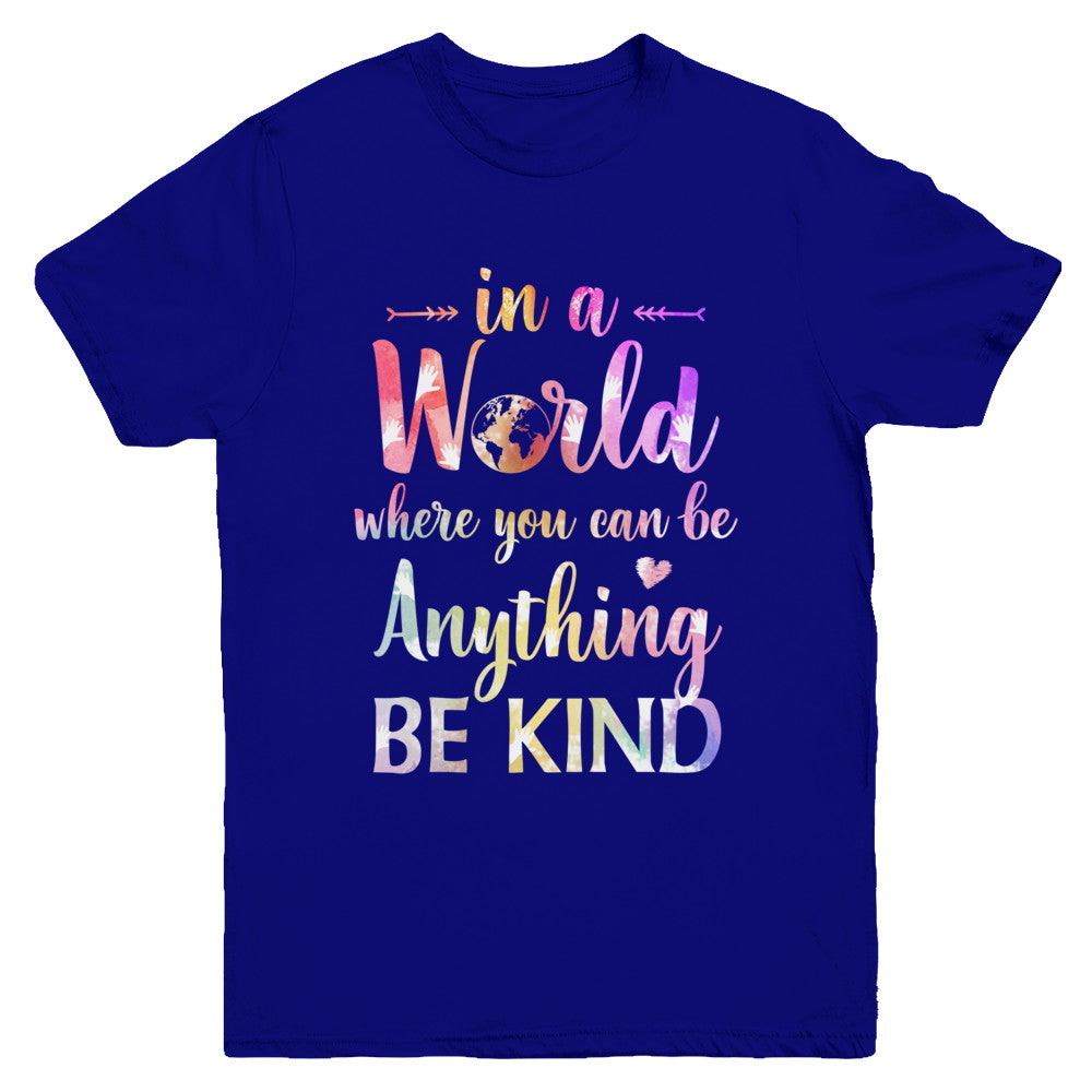 Autism In A World Where You Can Be Anything Be Kind Youth Youth Shirt | Teecentury.com