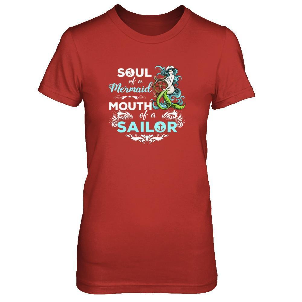 Soul Of A Mermaid Mouth Of A Sailor T-Shirt & Tank Top | Teecentury.com