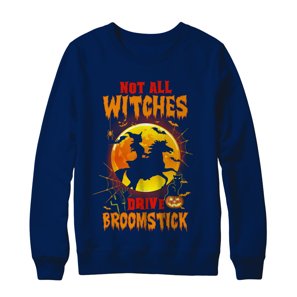 Not All Witches Drive Broom Funny Halloween Horse T-Shirt & Sweatshirt | Teecentury.com