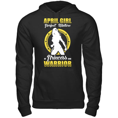 April Girl Perfect Mixture Of Princess And Warrior T-Shirt & Hoodie | Teecentury.com