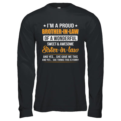 I'm A Proud Brother-In-Law Of A Wonderful Sweet Sister-In-Law T-Shirt & Hoodie | Teecentury.com