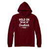 Hold On Let Me Overthink This T-Shirt & Hoodie | Teecentury.com
