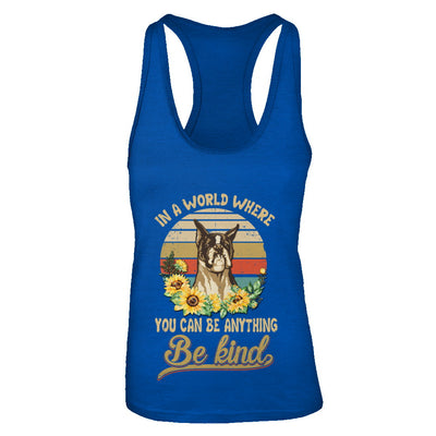 In A World Where You Can Be Anything Be Kind Boxer Sunflow T-Shirt & Tank Top | Teecentury.com