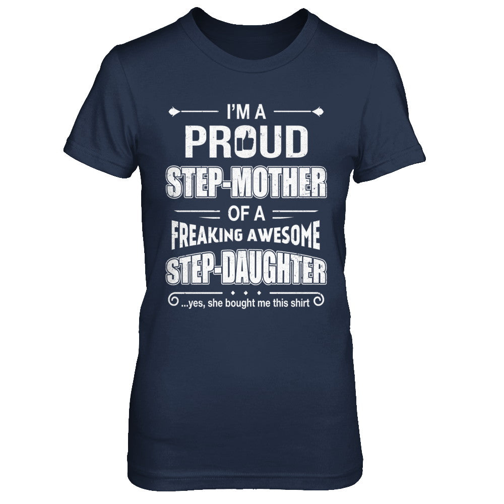 I'm A Proud Step-Mom Of Awesome Step-Daughter Mothers Day T-Shirt & Hoodie | Teecentury.com