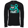 Her Fight is My Fight Ovarian Cancer Teal Awareness Ribbon T-Shirt & Hoodie | Teecentury.com