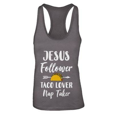 Jesus Follower Taco Lover Nap Taker Christian T-Shirt & Tank Top | Teecentury.com