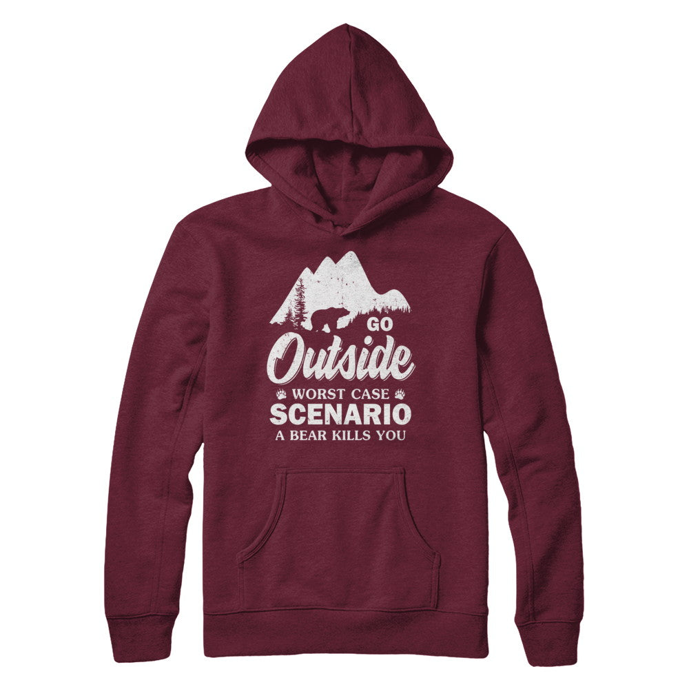 Go Outside Worst Case Scenario A Bear Kills You Hiking Camping T-Shirt & Hoodie | Teecentury.com