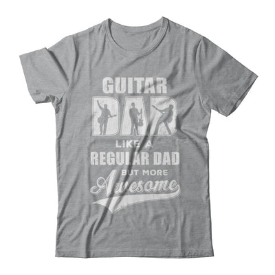 Guitar Dad Player Musician Awesome Fathers Day Gift T-Shirt & Hoodie | Teecentury.com