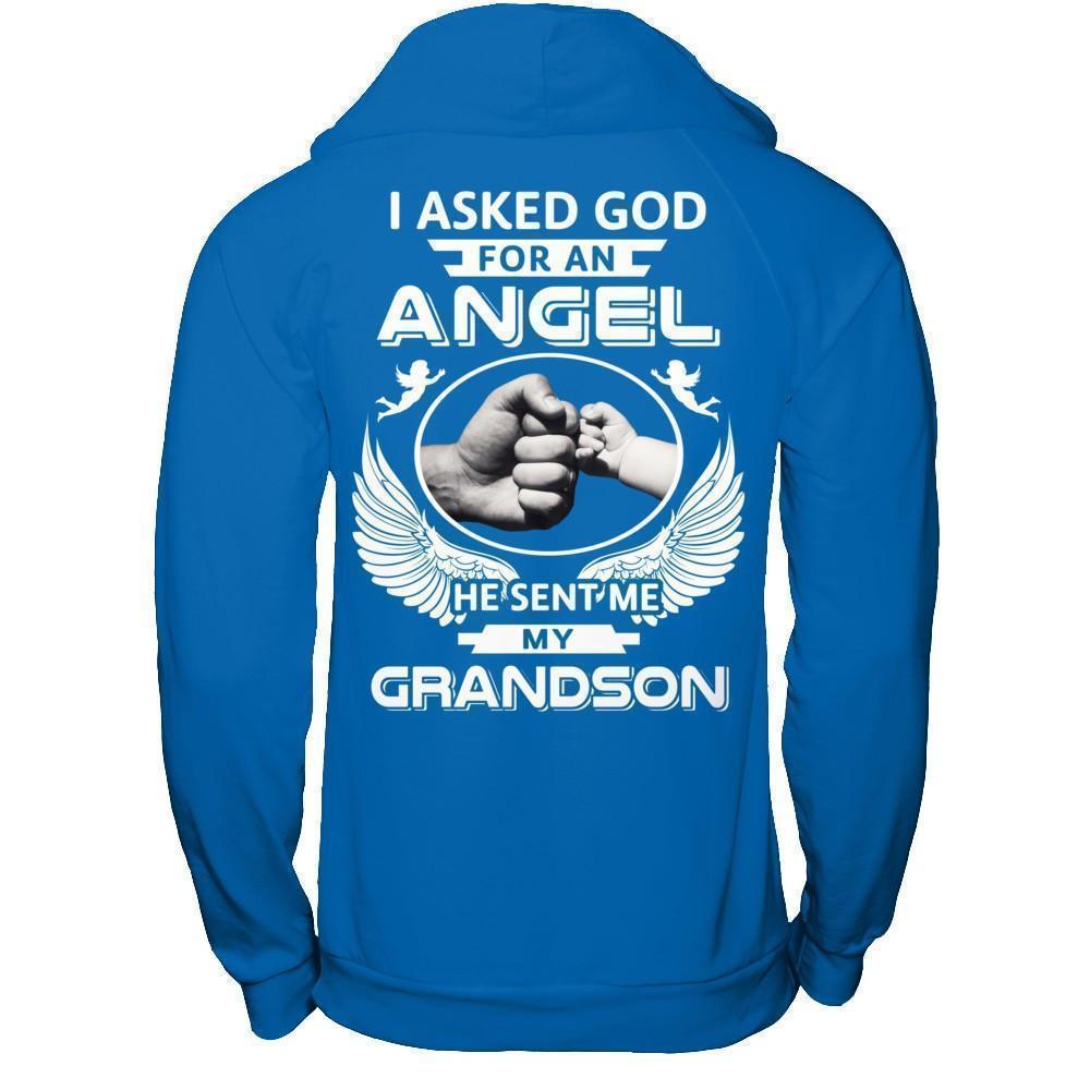 I Asked God For An Angel He Sent Me My Grandson T-Shirt & Hoodie | Teecentury.com