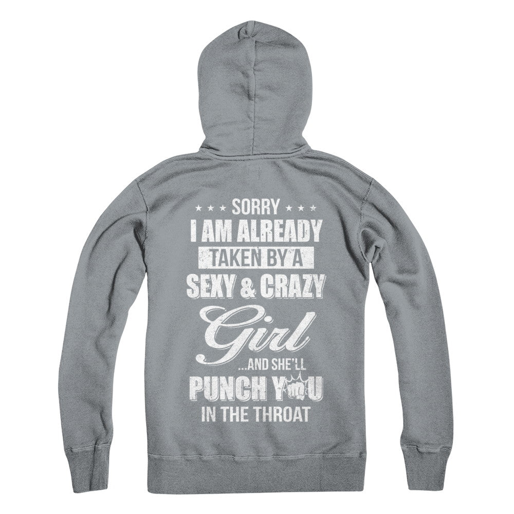 Sorry I Am Already Taken By A Sexy And Crazy Girl Husband T-Shirt & Hoodie | Teecentury.com