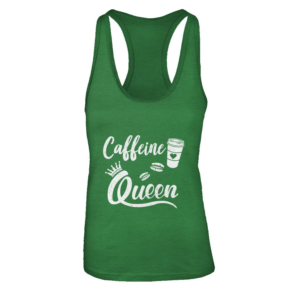 Caffeine Queen Coffee Queen Funny T-Shirt & Tank Top | Teecentury.com