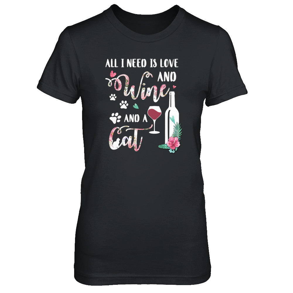 All I Need Is Love And Wine And A Cat T-Shirt & Tank Top | Teecentury.com