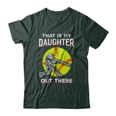 That's My Daughter Out There Softball Dad Mom T-Shirt & Hoodie | Teecentury.com