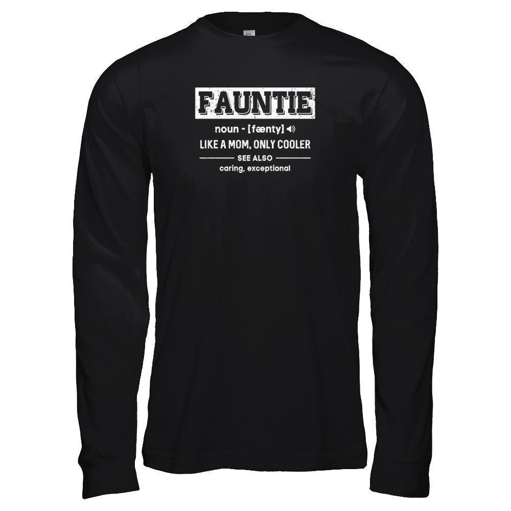 Fauntie Funny Aunts Like A Mom Only Cooler Definition T-Shirt & Tank Top | Teecentury.com