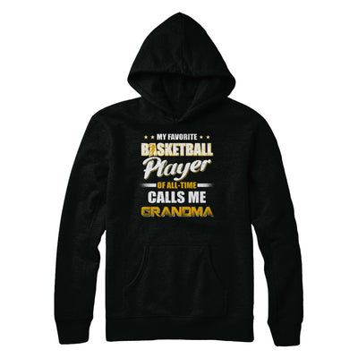 My Favorite Basketball Player Calls Me Grandma Basketball T-Shirt & Hoodie | Teecentury.com