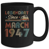 75th Birthday 75 Years Old Legendary Since March 1947 Mug Coffee Mug | Teecentury.com