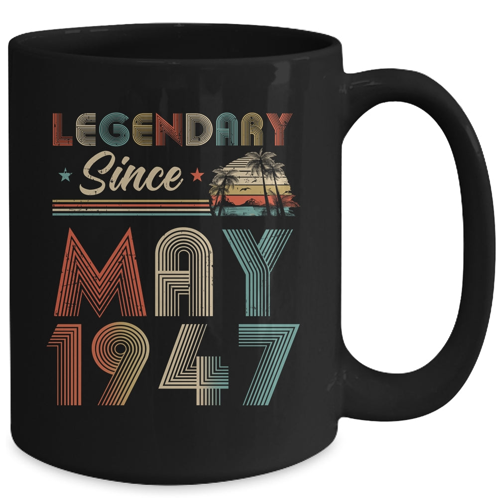 75th Birthday 75 Years Old Legendary Since May 1947 Mug Coffee Mug | Teecentury.com