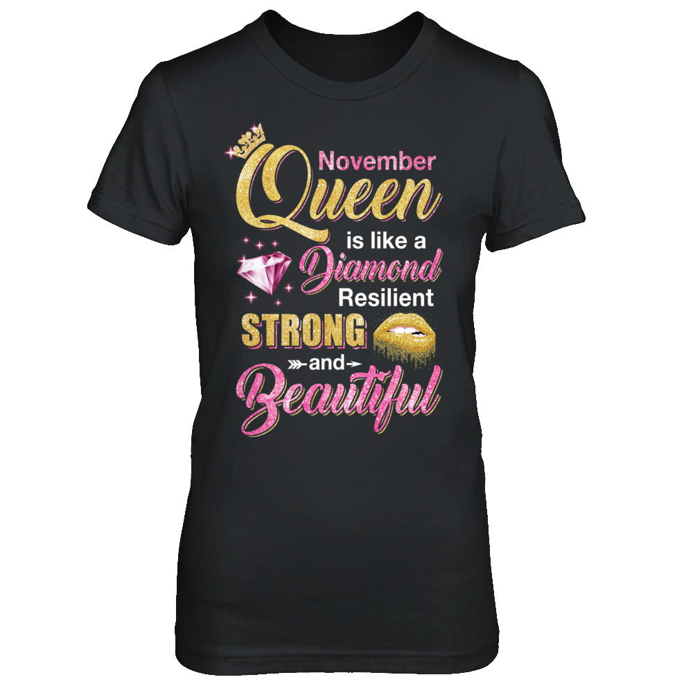 November Girls Queen Is Diamond Strong Beautiful T-Shirt & Hoodie | Teecentury.com