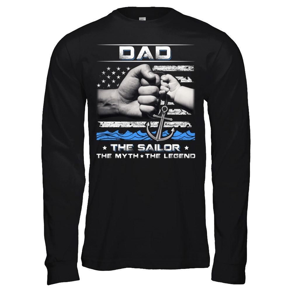 Veteran Dad The Sailor The Myth The Legend T-Shirt & Hoodie | Teecentury.com