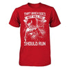 Viking That Which Does Not Kill Me Should Run T-Shirt & Hoodie | Teecentury.com