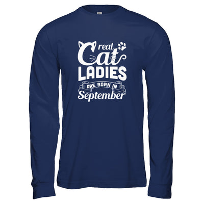 Real Cat Ladies Are Born In September Cat Day T-Shirt & Tank Top | Teecentury.com