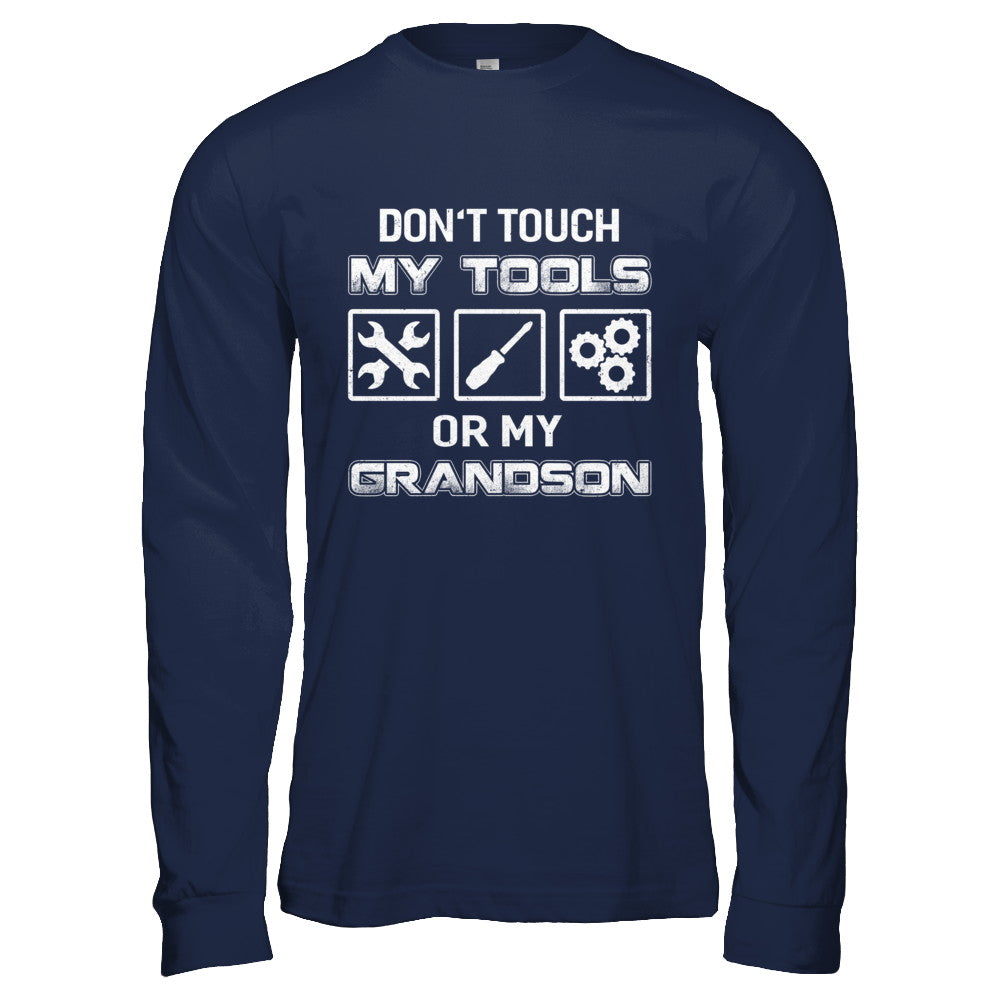 Don't Touch My Tools Or My Grandson Funny Mechanic T-Shirt & Hoodie | Teecentury.com
