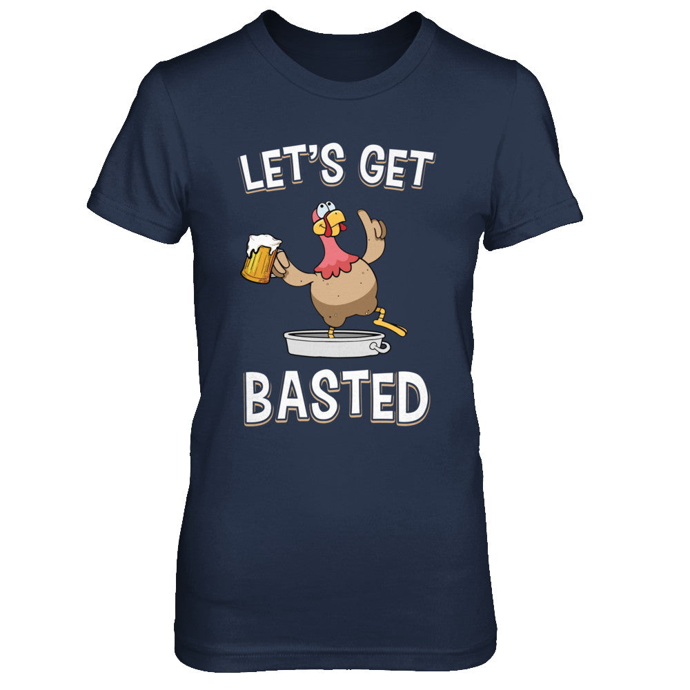 Let's Get Basted Funny Beer Turkey Thanksgiving T-Shirt & Hoodie | Teecentury.com