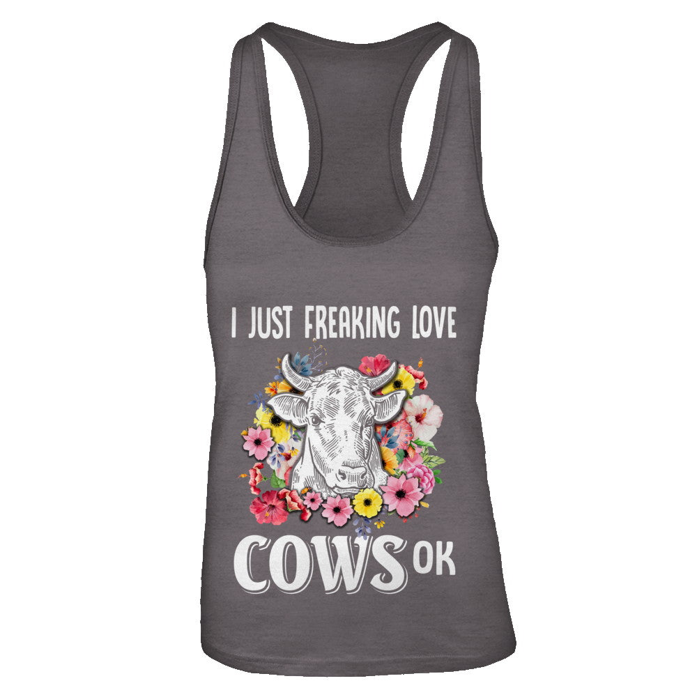 I Just Freaking Love Cows T-Shirt & Tank Top | Teecentury.com
