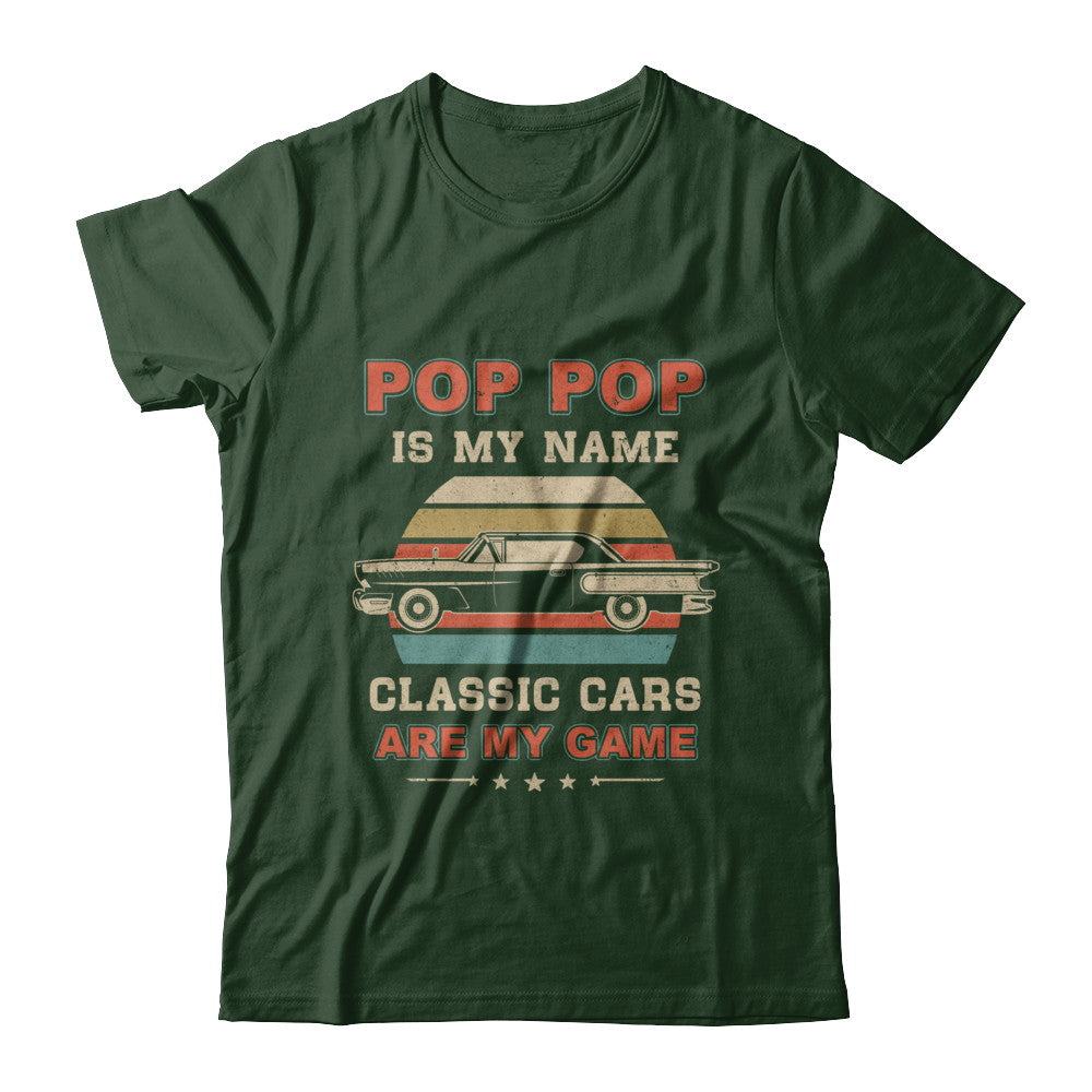 Vintage Pop Pop Is My Name Class Cars Are My Game Fathers Day T-Shirt & Hoodie | Teecentury.com