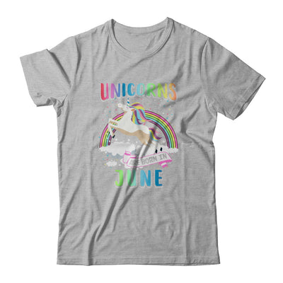 Unicorns Are Born In June Colorful Fun Birthday T-Shirt & Tank Top | Teecentury.com