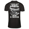 I Asked God For A Best Friend He Give Me My Three Sons T-Shirt & Hoodie | Teecentury.com